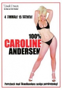 Watch 100% Caroline Andersen Porn Online Free
