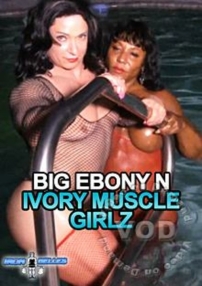 Watch Big Ebony N Ivory Muscle Girlz Porn Online Free